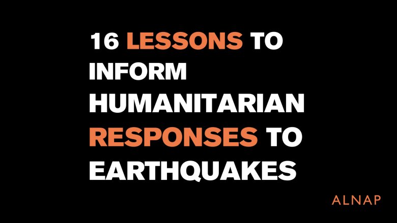 16 lessons for responding to earthquakes